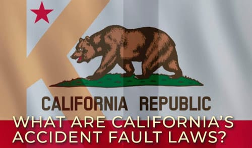What are California’s Accident Fault Laws?