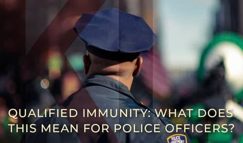 Qualified Immunity: What Does This Mean For Police Officers?
