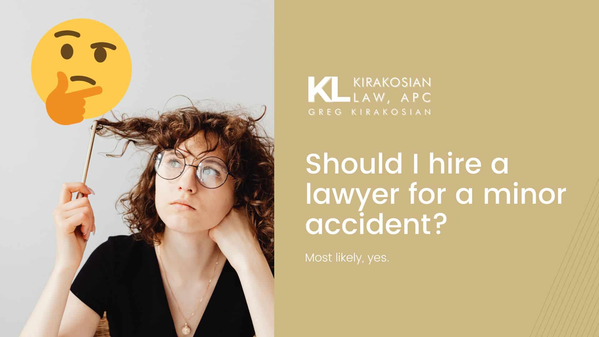 should I hire a lawyer for a minor accident