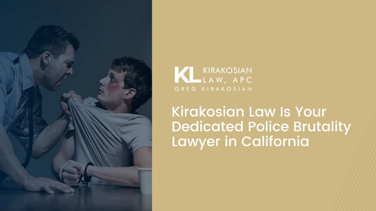 Kirakosian Law Los Angeles Police Brutality Lawyers