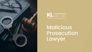 Malicious Prosecution Lawyer